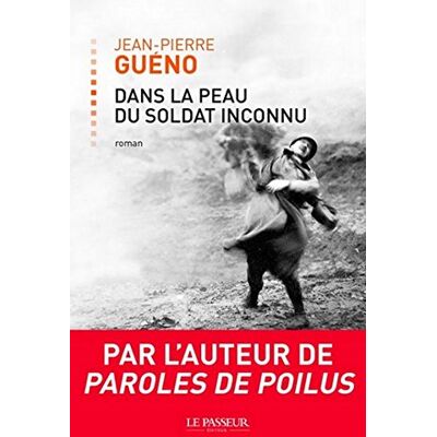 Jean-Pierre Guéno Dans La Peau Du Soldat Inconnu - Publicité Jean-Pierre Guéno Dans La Peau Du Soldat Inconnu - Publicité