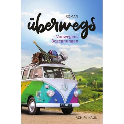 Achim Kaul Überwegs: Vonwegens Begegnungen - Publicité Achim Kaul Überwegs: Vonwegens Begegnungen - Publicité