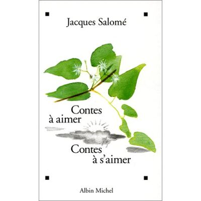 Jacques Salomé Contes À Aimer, Contes À S'Aimer - Publicité Jacques Salomé Contes À Aimer, Contes À S'Aimer - Publicité