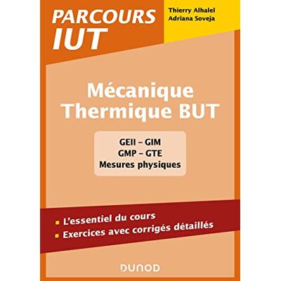 Thierry Alhalel Mécanique, Thermique But : Geii, Gim, Gmp, Gte, Mesures Physiques : L'Essentiel Du Cours, Exercices Avec Corrigés Détaillés - Publicité Thierry Alhalel Mécanique, Thermique But : Geii, Gim, Gmp, Gte, Mesures Physiques : L'Essentiel Du Cours, Exercices Avec Corrigés Détaillés - Publicité