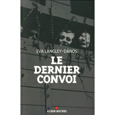Eva Langley-Danos Le Dernier Convoi - Publicité Eva Langley-Danos Le Dernier Convoi - Publicité
