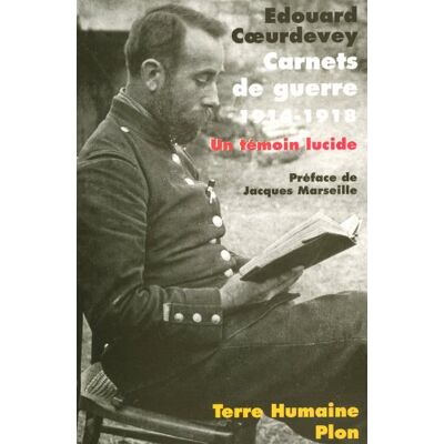 Edouard Coeurdevey Carnets De Guerre, 1914-1918 : Un Témoin Lucide - Publicité Edouard Coeurdevey Carnets De Guerre, 1914-1918 : Un Témoin Lucide - Publicité