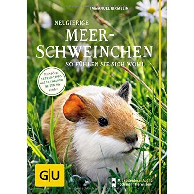 Immanuel Birmelin Neugierige Meerschweinchen: So Fühlen Sie Sich Wohl. Mit Vielen Eltern-Tipps Und Entdecker-Seiten Für Kinder (Gu Mein Heimtier Neu) - Publicité Immanuel Birmelin Neugierige Meerschweinchen: So Fühlen Sie Sich Wohl. Mit Vielen Eltern-Tipps Und Entdecker-Seiten Für Kinder (Gu Mein Heimtier Neu) - Publicité