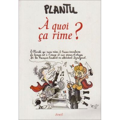 Plantu A Quoi Ça Rime ? - Publicité Plantu A Quoi Ça Rime ? - Publicité