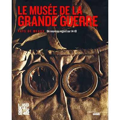 Marc Ferro Le Musée De La Grande Guerre, Pays De Meaux : Un Nouveau Regard Sur 14-18 - Publicité Marc Ferro Le Musée De La Grande Guerre, Pays De Meaux : Un Nouveau Regard Sur 14-18 - Publicité
