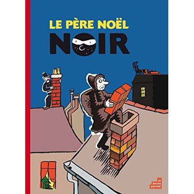 Bruno Heitz Le Père Noël Noir - Publicité Bruno Heitz Le Père Noël Noir - Publicité