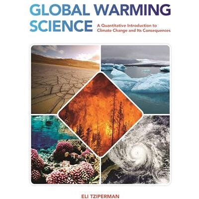 Eli Tziperman Global Warming Science: A Quantitative Introduction To Climate Change And Its Consequences - Publicité Eli Tziperman Global Warming Science: A Quantitative Introduction To Climate Change And Its Consequences - Publicité