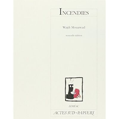 Wajdi Mouawad Incendies - Publicité Wajdi Mouawad Incendies - Publicité