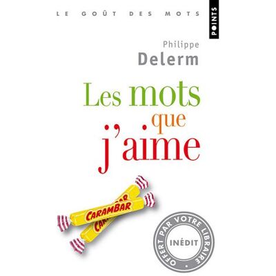 Philippe Delerm Les Mots Que J'Aime - Publicité Philippe Delerm Les Mots Que J'Aime - Publicité