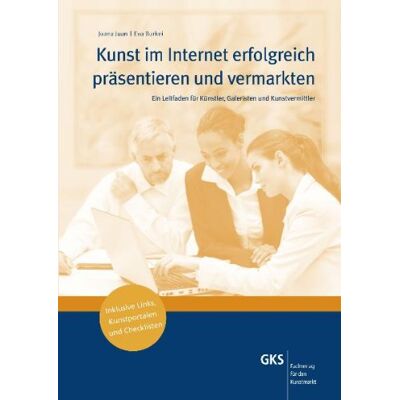 Juana Juan Kunst Im Internet Erfolgreich Präsentieren Und Vermarkten: Ein Leitfaden Für Künstler, Galeristen Und Kunstvermittler Inklusive Links, Kunstportale Und Checklisten - Publicité Juana Juan Kunst Im Internet Erfolgreich Präsentieren Und Vermarkten: Ein Leitfaden Für Künstler, Galeristen Und Kunstvermittler Inklusive Links, Kunstportale Und Checklisten - Publicité