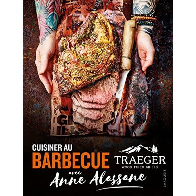 Alassane ANNE Cuisiner Au Barbecue Traeger Avec Anne Alassane : Wood Fired Grills - Publicité Alassane ANNE Cuisiner Au Barbecue Traeger Avec Anne Alassane : Wood Fired Grills - Publicité