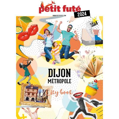Petit Futé Dijon Métropole : 2024 - Publicité Petit Futé Dijon Métropole : 2024 - Publicité