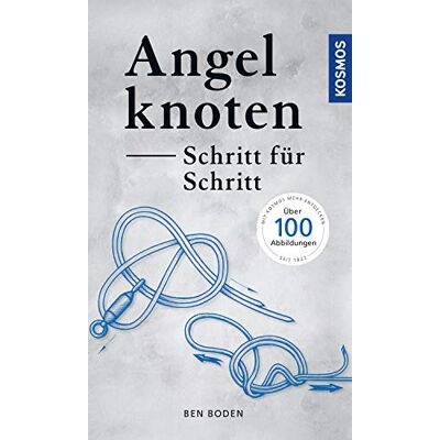 Ben Boden Angelknoten - Schritt Für Schritt: Die Häufigsten Knoten In Wort Und Bild - Publicité Ben Boden Angelknoten - Schritt Für Schritt: Die Häufigsten Knoten In Wort Und Bild - Publicité