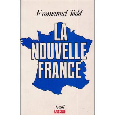 Emmanuel Todd La Nouvelle France - Publicité Emmanuel Todd La Nouvelle France - Publicité