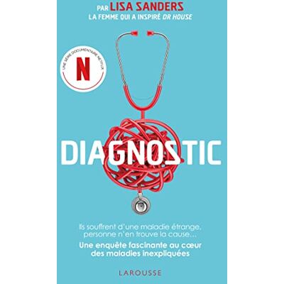 Lisa Sanders Diagnostic : Une Enquête Fascinante Au Coeur Des Maladies Inexpliquées - Publicité Lisa Sanders Diagnostic : Une Enquête Fascinante Au Coeur Des Maladies Inexpliquées - Publicité