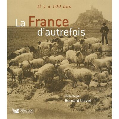 Marie-France Noël Il Y A 100 Ans : La France D'Autrefois - Publicité Marie-France Noël Il Y A 100 Ans : La France D'Autrefois - Publicité