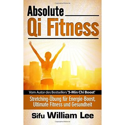 William Lee Absolute Qi Fitness - Publicité William Lee Absolute Qi Fitness - Publicité