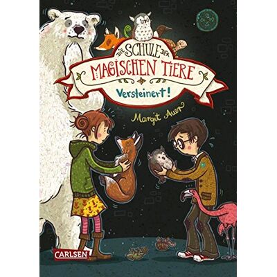 Margit Auer Die Schule Der Magischen Tiere 9: Versteinert! - Publicité Margit Auer Die Schule Der Magischen Tiere 9: Versteinert! - Publicité