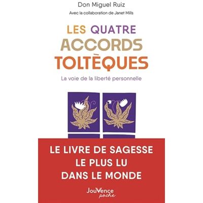 Miguel Ruiz Les Quatre Accords Toltèques : La Voie De La Liberté Personnelle - Publicité Miguel Ruiz Les Quatre Accords Toltèques : La Voie De La Liberté Personnelle - Publicité