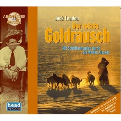 Maja Nielsen Jack London, Der Letzte Goldrausch, 1 Audio-Cd (Abenteuer & Wissen) - Publicité Maja Nielsen Jack London, Der Letzte Goldrausch, 1 Audio-Cd (Abenteuer & Wissen) - Publicité