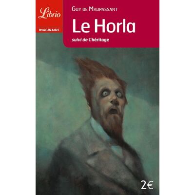 Maupassant, Guy de Le Horla. L'Héritage - Publicité Maupassant, Guy de Le Horla. L'Héritage - Publicité