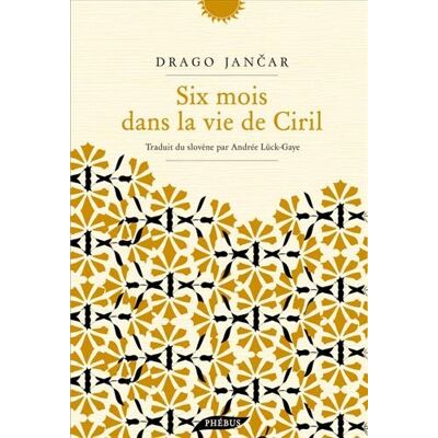 Drago Jancar Six Mois Dans La Vie De Ciril - Publicité Drago Jancar Six Mois Dans La Vie De Ciril - Publicité