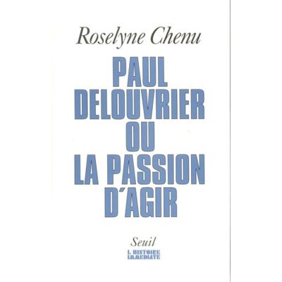 Roselyne Chenu Paul Delouvrier Ou La Passion D'Agir - Publicité Roselyne Chenu Paul Delouvrier Ou La Passion D'Agir - Publicité