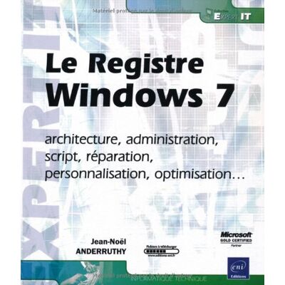 Jean-Noël Anderruthy Le Registre Windows 7 : Architecture, Administration, Script, Réparation, Personnalisation, Optimisation... Publicité Jean-Noël Anderruthy Le Registre Windows 7 : Architecture, Administration, Script, Réparation, Personnalisation, Optimisation... Publicité