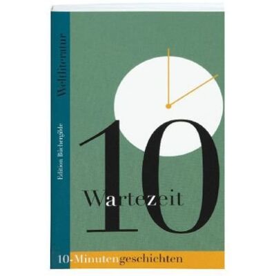 Various Wartezeit. 10-Minutengeschichten Der Weltliteratur - Publicité Various Wartezeit. 10-Minutengeschichten Der Weltliteratur - Publicité