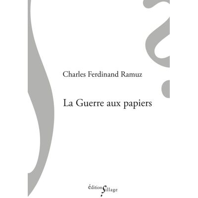 Charles-Ferdinand Ramuz La Guerre Aux Papiers - Publicité Charles-Ferdinand Ramuz La Guerre Aux Papiers - Publicité