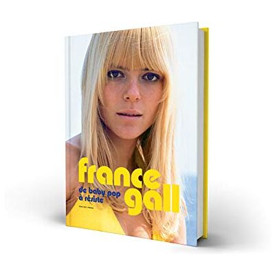 Jean-Eric Perrin France Gall : De Baby Pop À Résiste - Publicité Jean-Eric Perrin France Gall : De Baby Pop À Résiste - Publicité