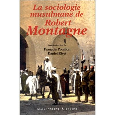 Collectif La Sociologie Musulmane De Robert Montagne - Publicité Collectif La Sociologie Musulmane De Robert Montagne - Publicité