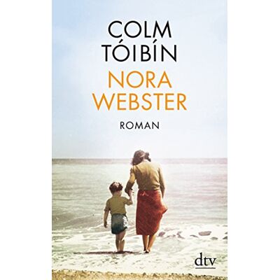 Colm Tóibín Nora Webster: Roman - Publicité Colm Tóibín Nora Webster: Roman - Publicité