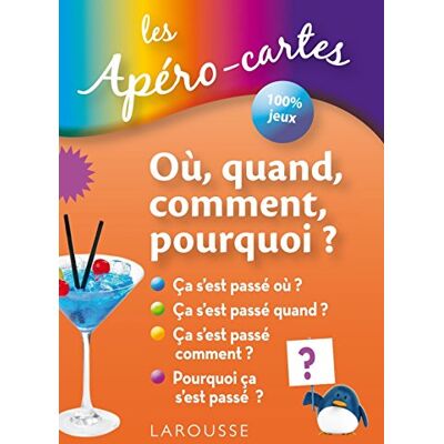 Larousse Les Apéro-Cartes : Où, Quand, Comment, Pourquoi ? - Publicité Larousse Les Apéro-Cartes : Où, Quand, Comment, Pourquoi ? - Publicité
