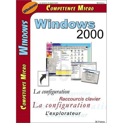 Collectif Compétence Micro. Expérience, N° 22. Windows 2000 - Publicité Collectif Compétence Micro. Expérience, N° 22. Windows 2000 - Publicité