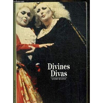 André Segond Divines Divas (Découvertes) - Publicité André Segond Divines Divas (Découvertes) - Publicité