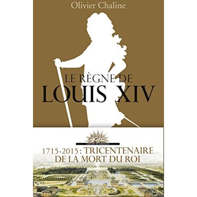 Olivier Chaline Le Règne De Louis Xiv - Publicité Olivier Chaline Le Règne De Louis Xiv - Publicité