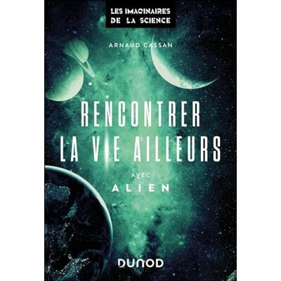 Arnaud Cassan Rencontrer La Vie Ailleurs Avec Alien - Publicité Arnaud Cassan Rencontrer La Vie Ailleurs Avec Alien - Publicité