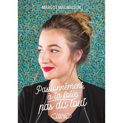 Passionnément, À La Folie, Pas Du Tout - Publicité Passionnément, À La Folie, Pas Du Tout - Publicité