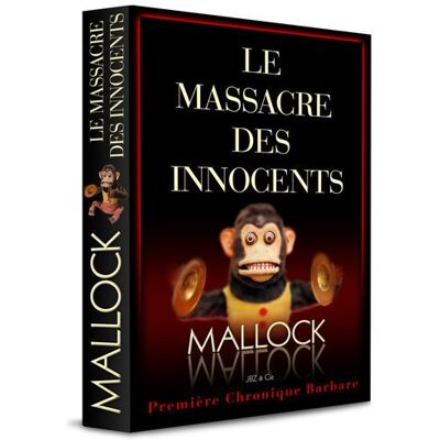 Mallock Chroniques Barbares. Vol. 1. Le Massacre Des Innocents - Publicité Mallock Chroniques Barbares. Vol. 1. Le Massacre Des Innocents - Publicité