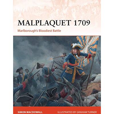 Simon Macdowall Malplaquet 1709: Marlborough’s Bloodiest Battle (Campaign, Band 355) - Publicité Simon Macdowall Malplaquet 1709: Marlborough’s Bloodiest Battle (Campaign, Band 355) - Publicité