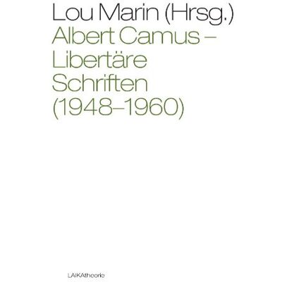 Marin Lou Albert Camus: Libertäre Schriften (1948-1960) - Publicité Marin Lou Albert Camus: Libertäre Schriften (1948-1960) - Publicité