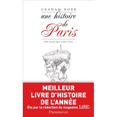 Graham Robb Une Histoire De Paris Par Ceux Qui L'Ont Fait - Publicité Graham Robb Une Histoire De Paris Par Ceux Qui L'Ont Fait - Publicité
