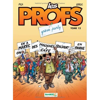 Pica+Erroc Les Profs. Vol. 12. Grève Party - Publicité Pica+Erroc Les Profs. Vol. 12. Grève Party - Publicité