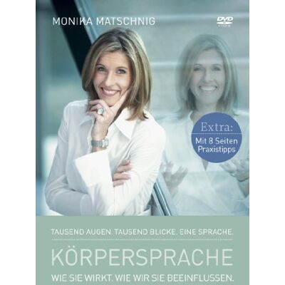 Tausend Augen. Tausend Blicke. Eine Sprache. Körpersprache. Wie Sie Wirkt. Wie Wir Sie Beeinflussen. Publicité Tausend Augen. Tausend Blicke. Eine Sprache. Körpersprache. Wie Sie Wirkt. Wie Wir Sie Beeinflussen. Publicité