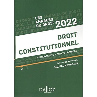 Michel Verpeaux Droit Constitutionnel 2022 : Méthodologie & Sujets Corrigés - Publicité Michel Verpeaux Droit Constitutionnel 2022 : Méthodologie & Sujets Corrigés - Publicité