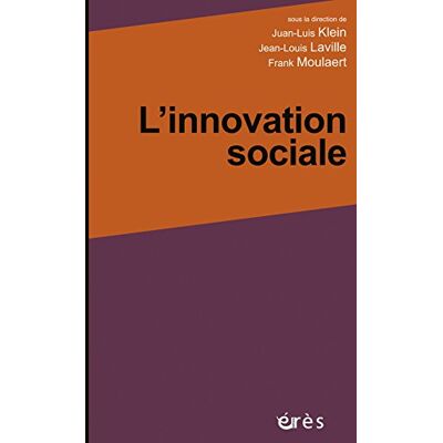 Juan-Luis Klein L'Innovation Sociale - Publicité Juan-Luis Klein L'Innovation Sociale - Publicité