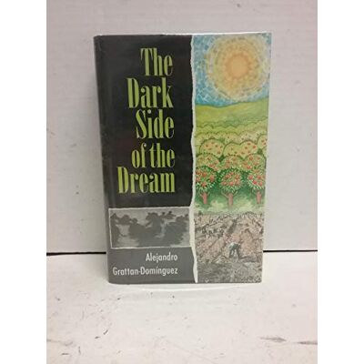 Alejandro Grattan-Dominguez The Dark Side Of The Dream - Publicité Alejandro Grattan-Dominguez The Dark Side Of The Dream - Publicité