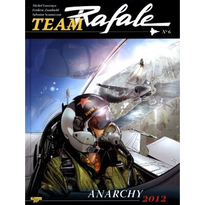 Team Rafale. Vol. 6. Anarchy 2012 - Publicité Team Rafale. Vol. 6. Anarchy 2012 - Publicité