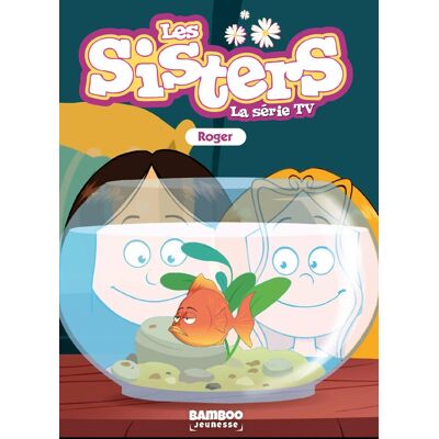 Les Sisters : La Série Tv. Vol. 79. Roger - Publicité Les Sisters : La Série Tv. Vol. 79. Roger - Publicité